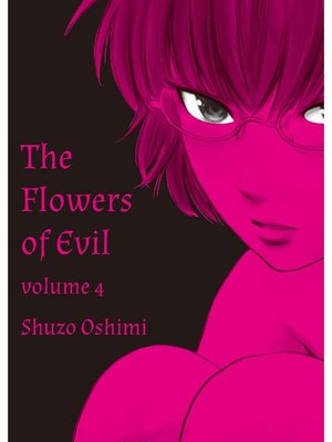 cover image of The Flowers of Evil, Volume 4